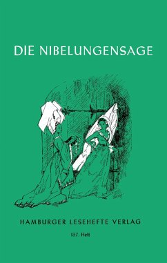 Die Nibelungen - Sage von Hamburger Lesehefte
